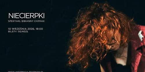 NIECIERPKI - spektakl Bibianny Chimiak