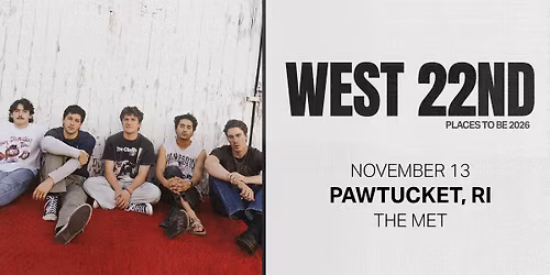 West 22nd in Pawtucket, RI at The Met