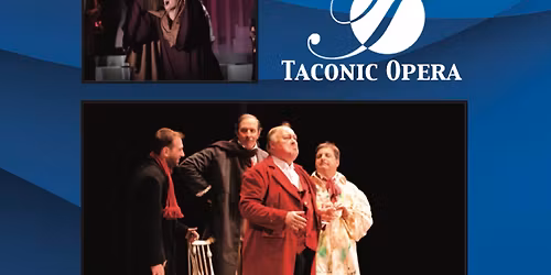 Taconic Opera at Tarrytown Music Hall