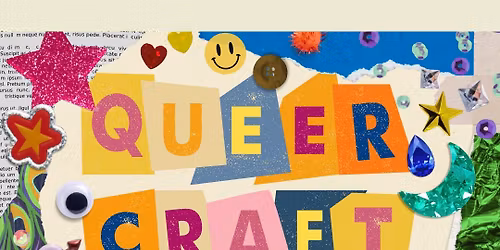Queer Craft Night - 5\/5\/26