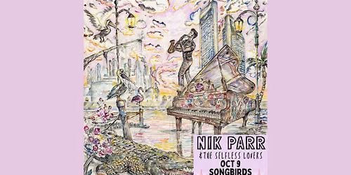 Nik Parr & the Selfless Lovers