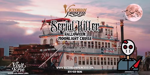 Serial Killer Halloween Moonlight Cruise 2! (Sold Out)