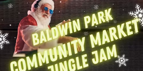 Baldwin Park Community Market Jingle Jam