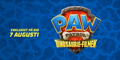 Paw Patrol: Dinosaurie-filmen (50kr per biljett och popcorn ing\u00e5r, alltid)