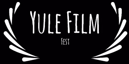 The 7th Annual Yule Film Festival
