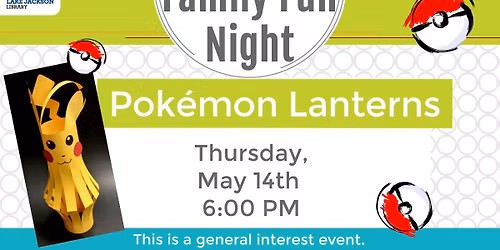 Family Fun Night: Pok\u00e9mon Lanterns