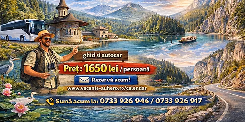 Sf. M\u0103rie \u00een Delta Dun\u0103rii, Bucovina, Lacul Ro\u0219u \u0219i Cheile Bicazului Pachet 5 zile cu demipensiune