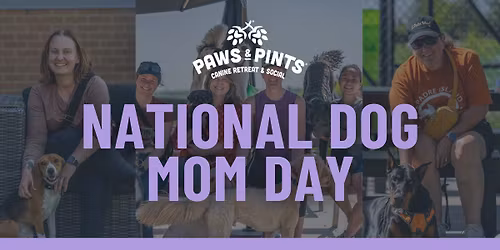 National Dog Mom Day