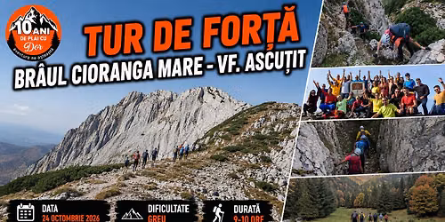 Tur de for\u021b\u0103 - Br\u00e2ul Cioranga Mare - Vf. Ascu\u021bit