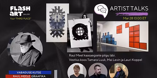 Raul Meel kaasaegsete pilgu l\u00e4bi. Vestlus koos Tamara Luuk, Mai Levin ja Lauri Koppel