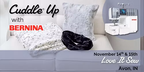 Cuddle\u00ae Up with Bernina 2-Day Workshop: Learn Sewing w\/Cuddle & Serging w\/BERNINA L8 Series Serger