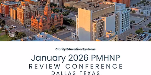 In-Person PMHNP Review Conference: Dallas, Texas