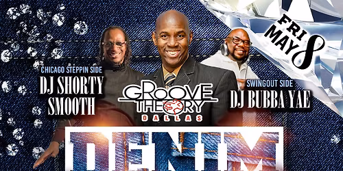Groove Theory Dallas Presents: Denim & Diamonds 6