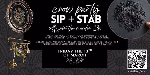 Crow Party Sip + Stab