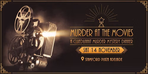 Cluedunnit | Murder at the Movies | Stamford Plaza Adelaide