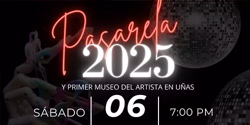 Pasarela Show y Primer Museo del Artista