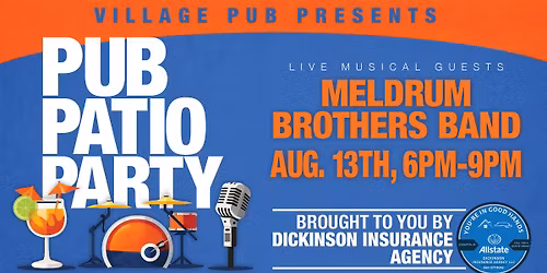 "Pub Patio Party" #9 brought to YOU by Dickinson Insurance Agency!