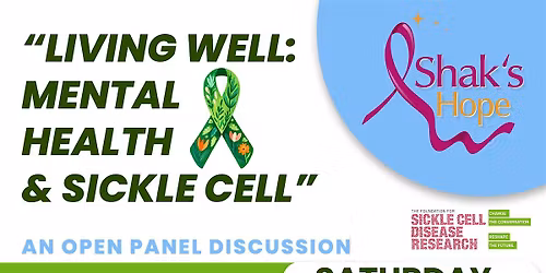 \u201cLiving Well: Mental Health and Sickle Cell A Panel Discussion
