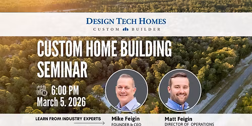 Custom Home Building Seminar | Build a Truly Custom Home with Confidence