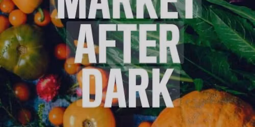 Last Market of the year and first Market after Dark