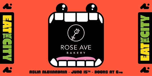 Aslin x Rose Ave Eat the City