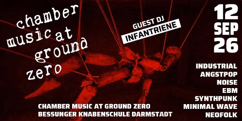 chamber music at ground zero + DJane Infantriene