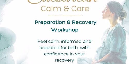 Caesarean: Calm & Care Workshop