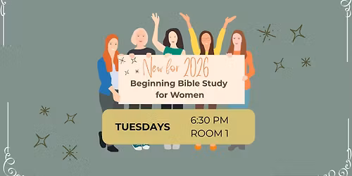 Beginning Bible Study- Tuesdays