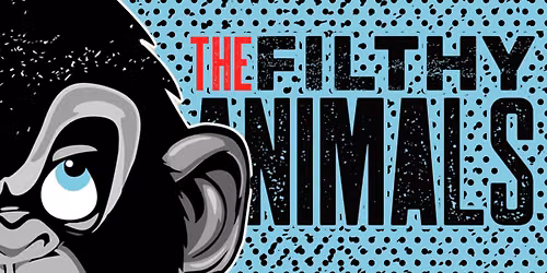 The Filthy Animals - THE BRIDGE HOTEL ROZELLE