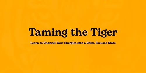 Taming the Tiger in Solihull - New Meditation Course