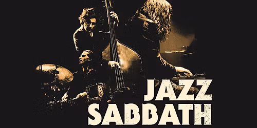 Jazz Sabbath | Skeppet GBG, G\u00f6teborg
