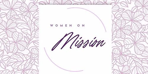 Women on Mission Meeting (formerly Fruitbearers)