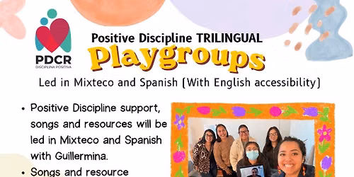 Trilingual Playgroups led in Mixteco and Spanish with English accessibility