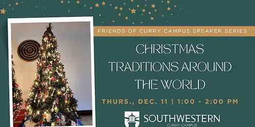 Friends of Curry Campus Speaker Series: Christmas Traditions Around the World