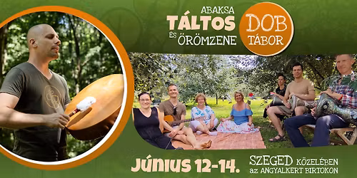 T\u00e1ltos dob \u00e9s \u00f6r\u00f6mzene t\u00e1bor Szeged k\u00f6zel\u00e9ben