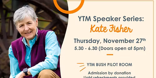 YTM Speaker Series: Kate Fisher