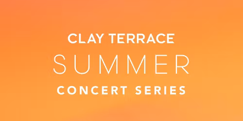 Summer Concert Series at Clay Terrace
