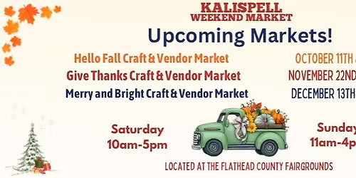 Kalispell Weekend Market- Give Thanks Craft & Vendor Market