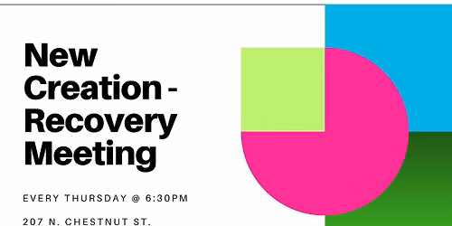 New Creation Recovery Meeting 