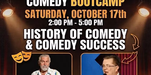 COMEDY WORKSHOP - THE HISTORY OF COMEDY & 10 THINGS YOU SHOULD BE DOING AS A COMEDIAN
