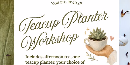 Teacup Planter Workshop