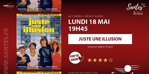 Cin\u00e9ma \u2022 Juste une illusion