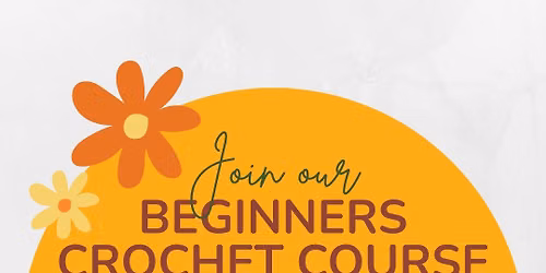Beginners Crochet Course