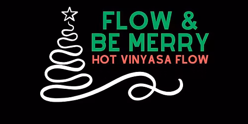 Flow & Be Merry (HOT FLOW)