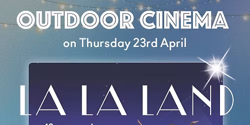 Outdoor Cinema - Celebrating 10 years of La la Land 