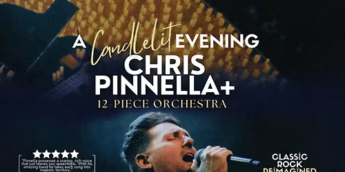 A Candlelit Evening with Chris Pinnella and 12-Piece Orchestra