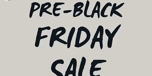 Pre-Black Friday Sale 