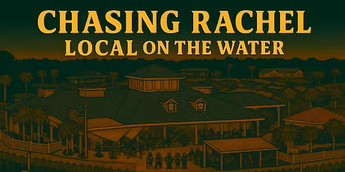 Chasing Rachel @ Local on the Water