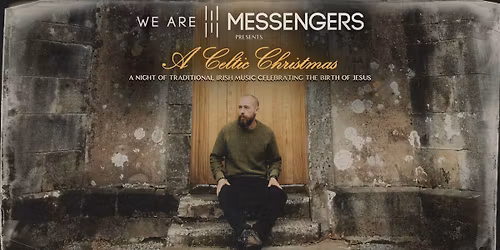 We Are Messengers "Celtic Christmas" - Norton Shores, MI