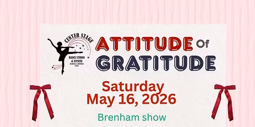 Center Stage Dance Recital - Attitude of Gratitude 